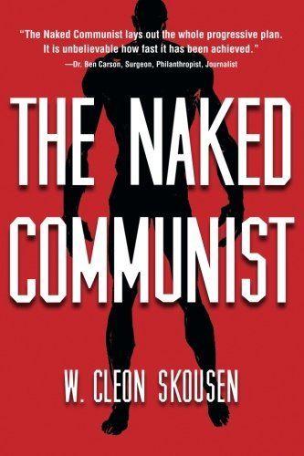 The Naked Communist by W. Cleon Skousen (2018, Trade Paperback) - LV'S Global Media