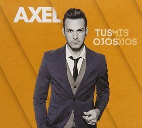 Tus Ojos Mis Ojos (CD) AXEL - LV'S Global Media