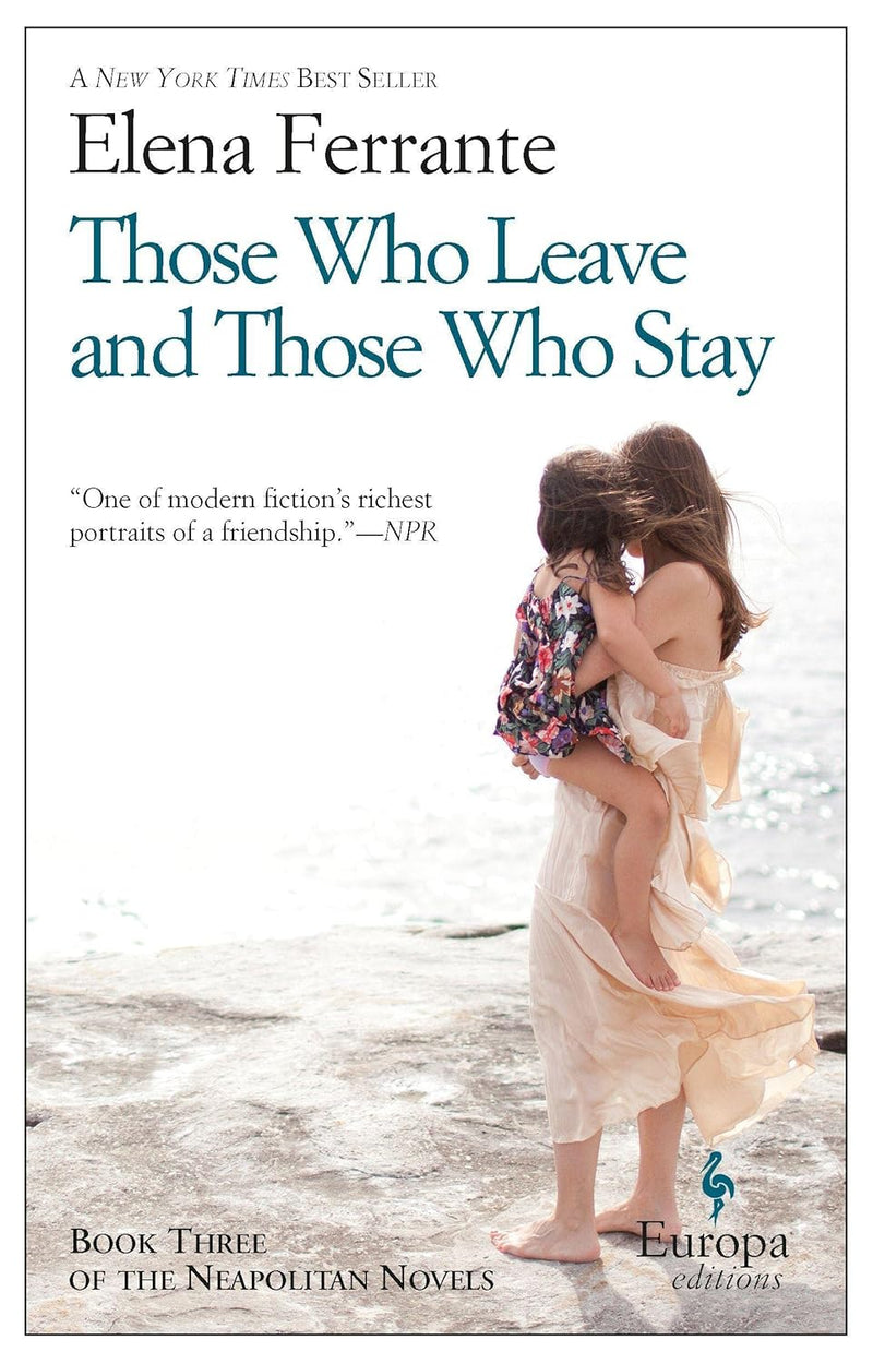 Those Who Leave and Those Who Stay: A Novel (Neapolitan Novels, 3) by Elena Ferrante [Paperback] - LV'S Global Media