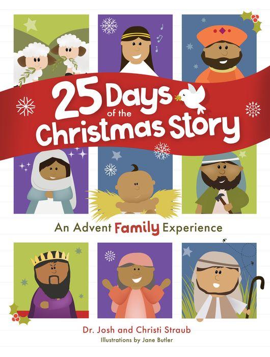 25 Days of the Christmas Story by Josh Straub [Hardcover] - LV'S Global Media