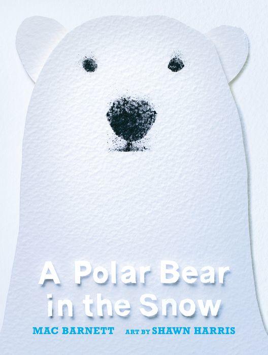 A Polar Bear in the Snow by Mac Barnett [Hardcover] - LV'S Global Media