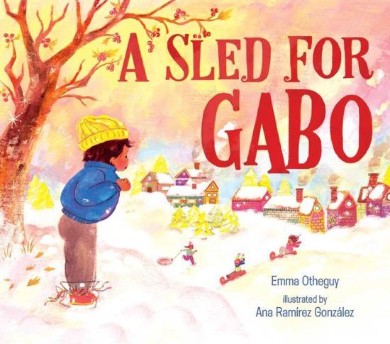 A Sled for Gabo by Emma Otheguy [Hardcover Picture Book] - LV'S Global Media