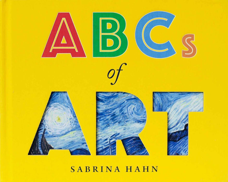 ABCs of Art ( Sabrina Hahn's Art & Concepts for Kids ) by Sabrina Hahn [Board Books] - LV'S Global Media