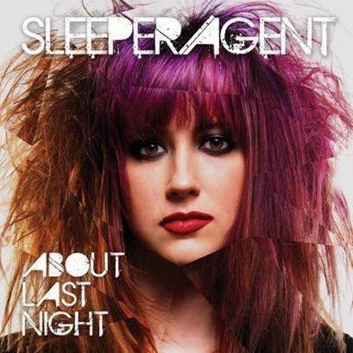 About Last Night (CD - Brand New) SLEEPER AGENT - LV'S Global Media