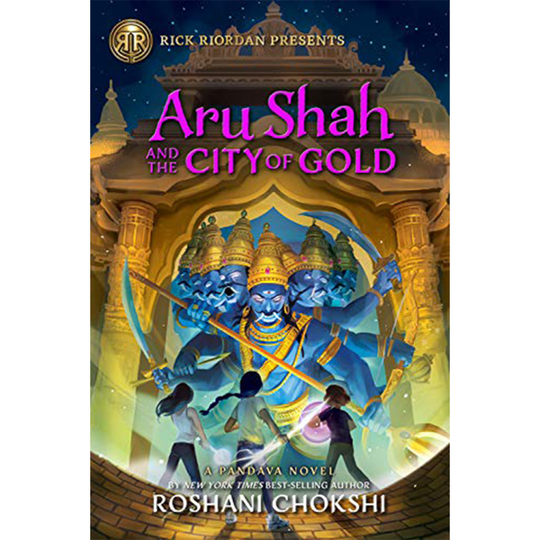 Aru Shah and the City of Gold: A Pandava Novel (Book 4 ) by Roshani Chokshi - LV'S Global Media