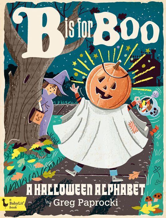 B Is for Boo by Greg Paprocki [Board Book] - LV'S Global Media