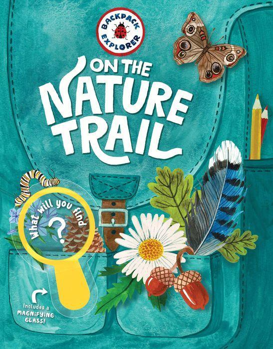 Backpack Explorer: On the Nature Trail by Editors of Storey Publishing [Hardcover] - LV'S Global Media