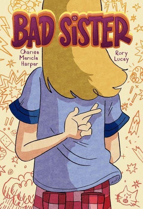 Bad Sister by Charise Mericle Harper [Trade Paperback] - LV'S Global Media