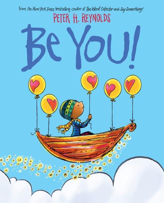 Be You! by Peter H. Reynolds [Hardcover] - LV'S Global Media