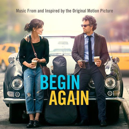 Begin Again (Music From & Inspired by the Original Motion Picture) by Various Artists - LV'S Global Media