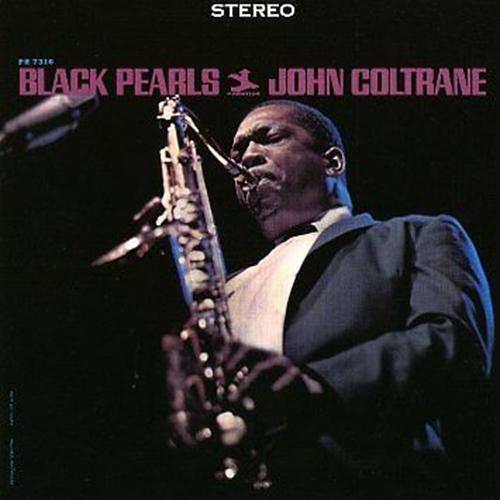 Black Pearls (CD - Brand New) JOHN COLTRANE - LV'S Global Media
