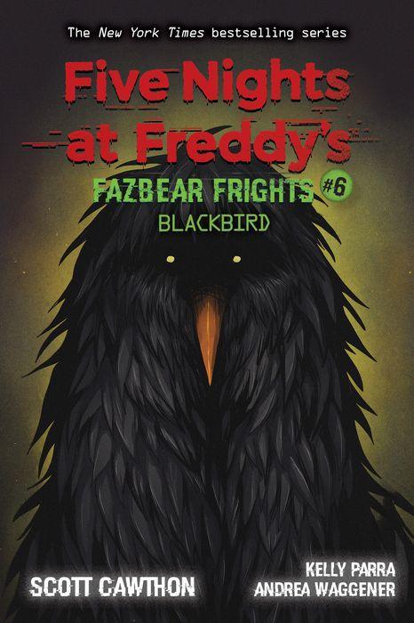 Blackbird: An AFK Book (Five Nights at Freddy’s: Fazbear Frights