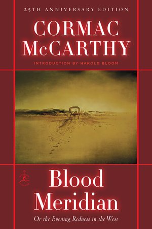 Blood Meridian: Or the Evening Redness in the West by Cormac McCarthy [Hardcover] - LV'S Global Media
