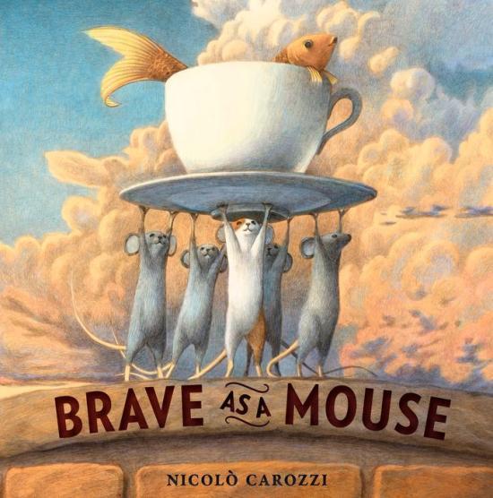 Brave as a Mouse by Nicolo Carozzi [Hardcover] - LV'S Global Media