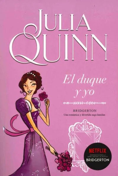 Bridgerton 1 - El Duque Y Yo (Spanish Edition) by Julia Quinn [Paperback] - LV'S Global Media