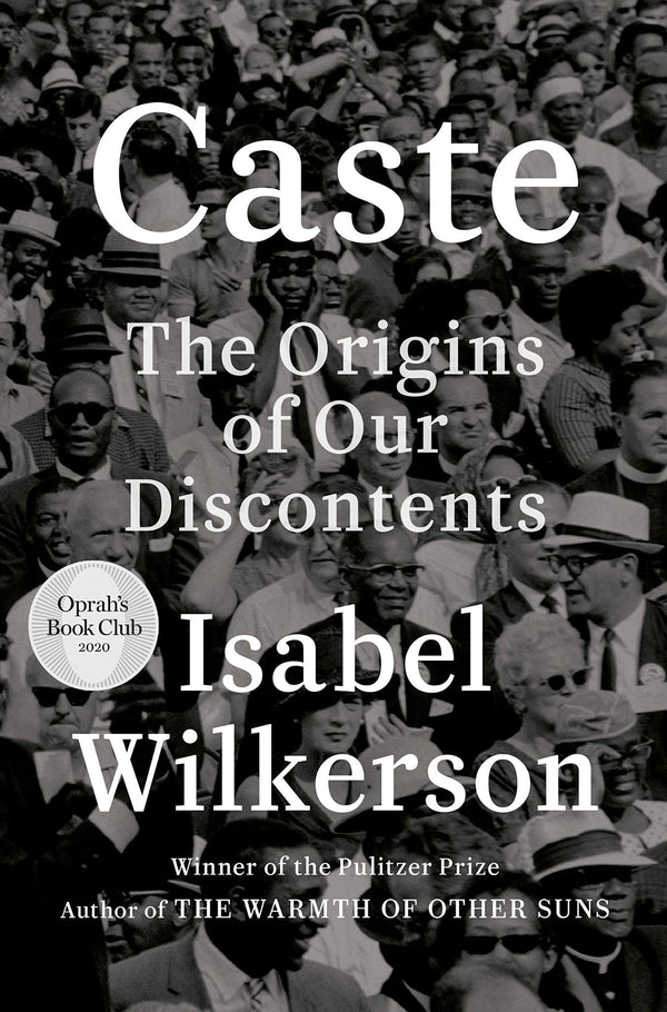 Caste: The Origins of Origins of Our Discontent (Oprah's Book Club) by Isabel Wilkerson - LV'S Global Media