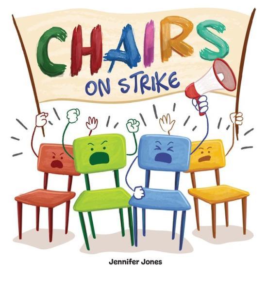 Chairs on Strike by Jennifer Jones [Hardcover] - LV'S Global Media