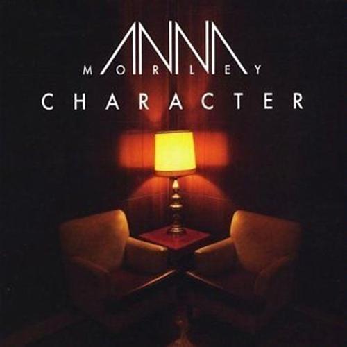 Character (CD - Brand New) Morley, Anna - LV'S Global Media