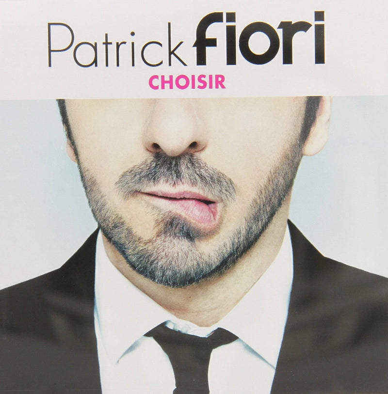 Choisir (CD - Brand New) Fiori, Patrick - LV'S Global Media