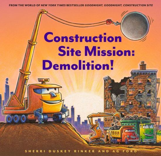 Construction Site Mission: Demolition! by Sherri Duskey Rinker [Hardcover Picture Book] - LV'S Global Media