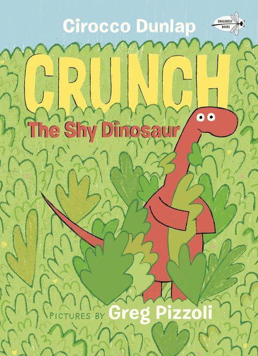 Crunch the Shy Dinosaur by Cirocco Dunlap [Trade Paperback] - LV'S Global Media