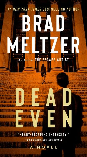 Dead Even: A Novel by Brad Meltzer [Mass Market] - LV'S Global Media