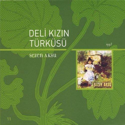 Deli Kızın Türküsü 'Digipack'- Sezen Aksu (CD) - LV'S Global Media