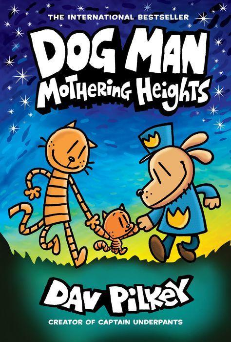 Dog Man: Mothering Heights: A Graphic Novel (Dog Man