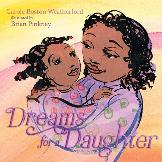 Dreams for a Daughter by Carole Boston Weatherford [Hardcover Picture Book] - LV'S Global Media
