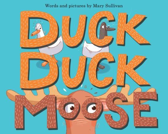 Duck, Duck, Moose by Mary Sullivan [Hardcover Picture Book] - LV'S Global Media