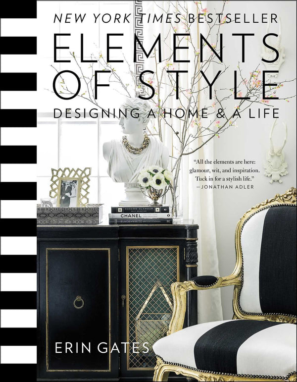 Elements of Style: Designing a Home and a Life by Erin Gates (Hardcover) - LV'S Global Media
