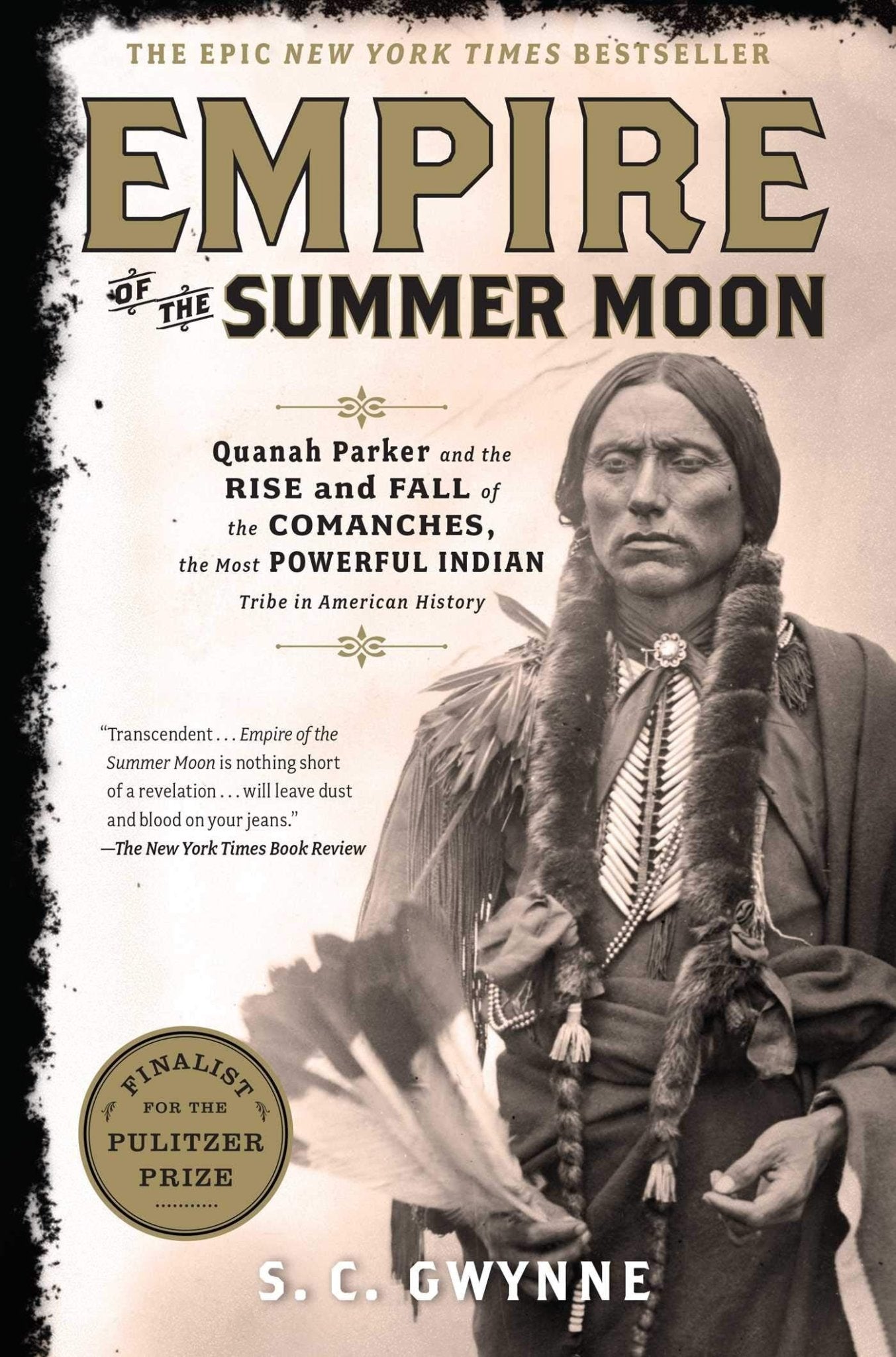 Empire of the Summer Moon: Quanah Parker and the Rise and Fall of the Comanches by S C Gwynne - LV'S Global Media