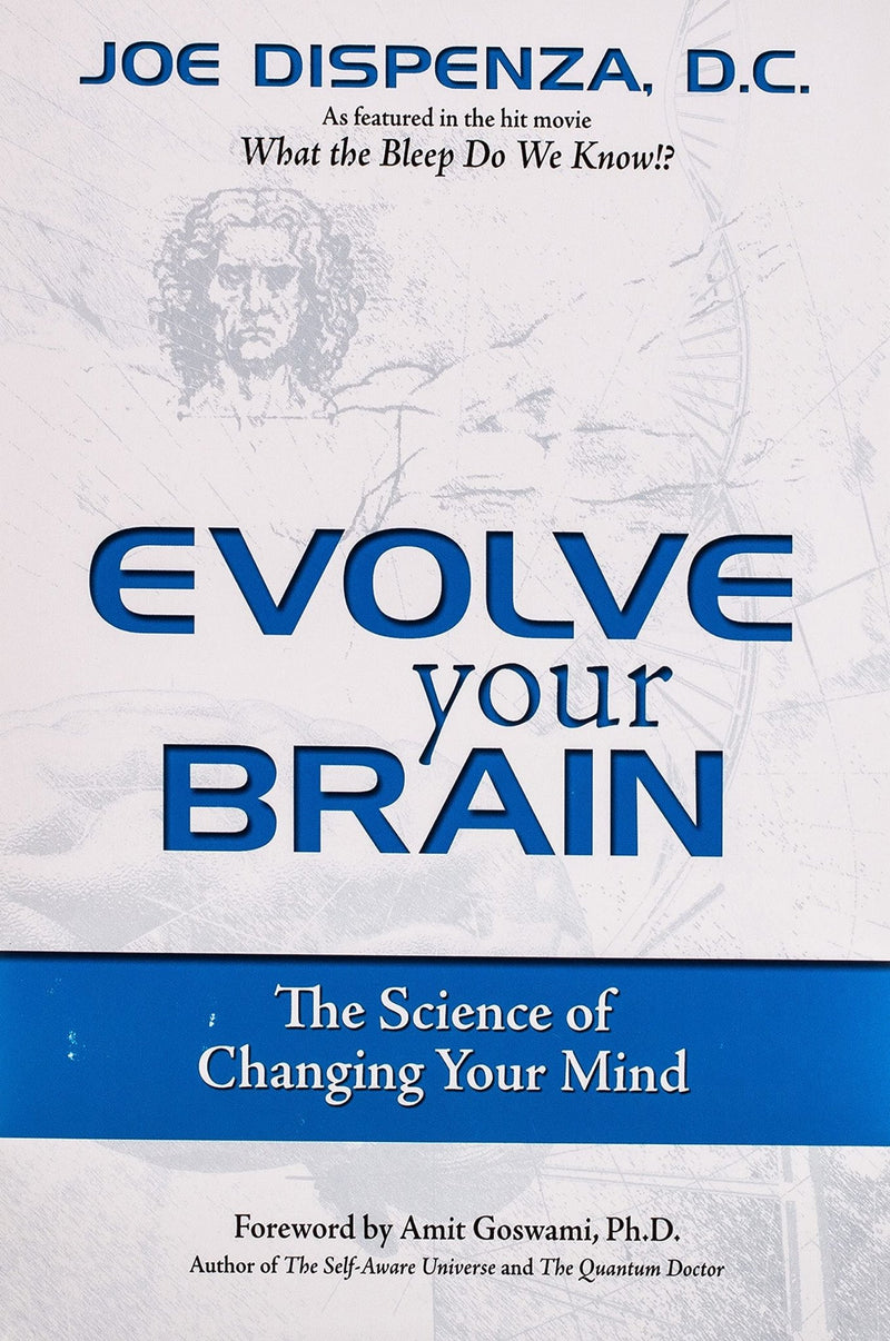 Evolve Your Brain: The Science of Changing Your Mind by Dr. Joe Dispenza [Paperback] - LV'S Global Media