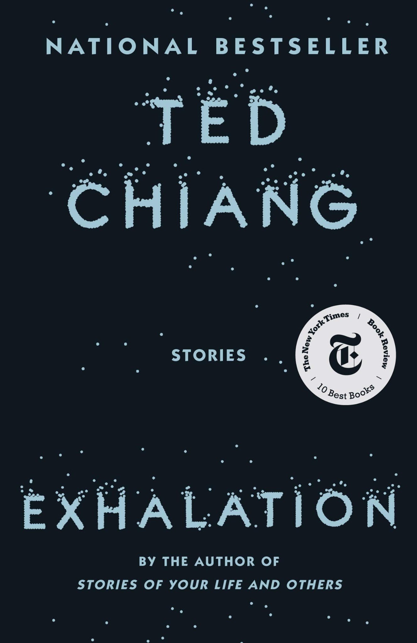 Exhalation: Stories by Ted Chiang (Paperback) 10 BEST BOOKS OF THE YEAR - LV'S Global Media