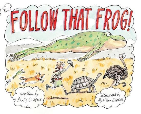 Follow That Frog! by Philip C. Stead [Hardcover] - LV'S Global Media