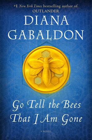 Go Tell the Bees That I Am Gone ( Outlander ) by Diana Gabaldon [Hardcover] - LV'S Global Media