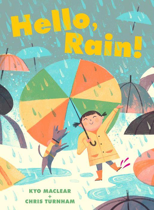 Hello, Rain! by Kyo Maclear [Hardcover] - LV'S Global Media