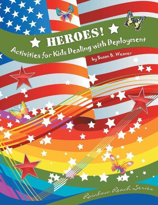 Heroes! Activities for Kids Dealing with Deployment by Susan B. Weaver [Paperback] - LV'S Global Media