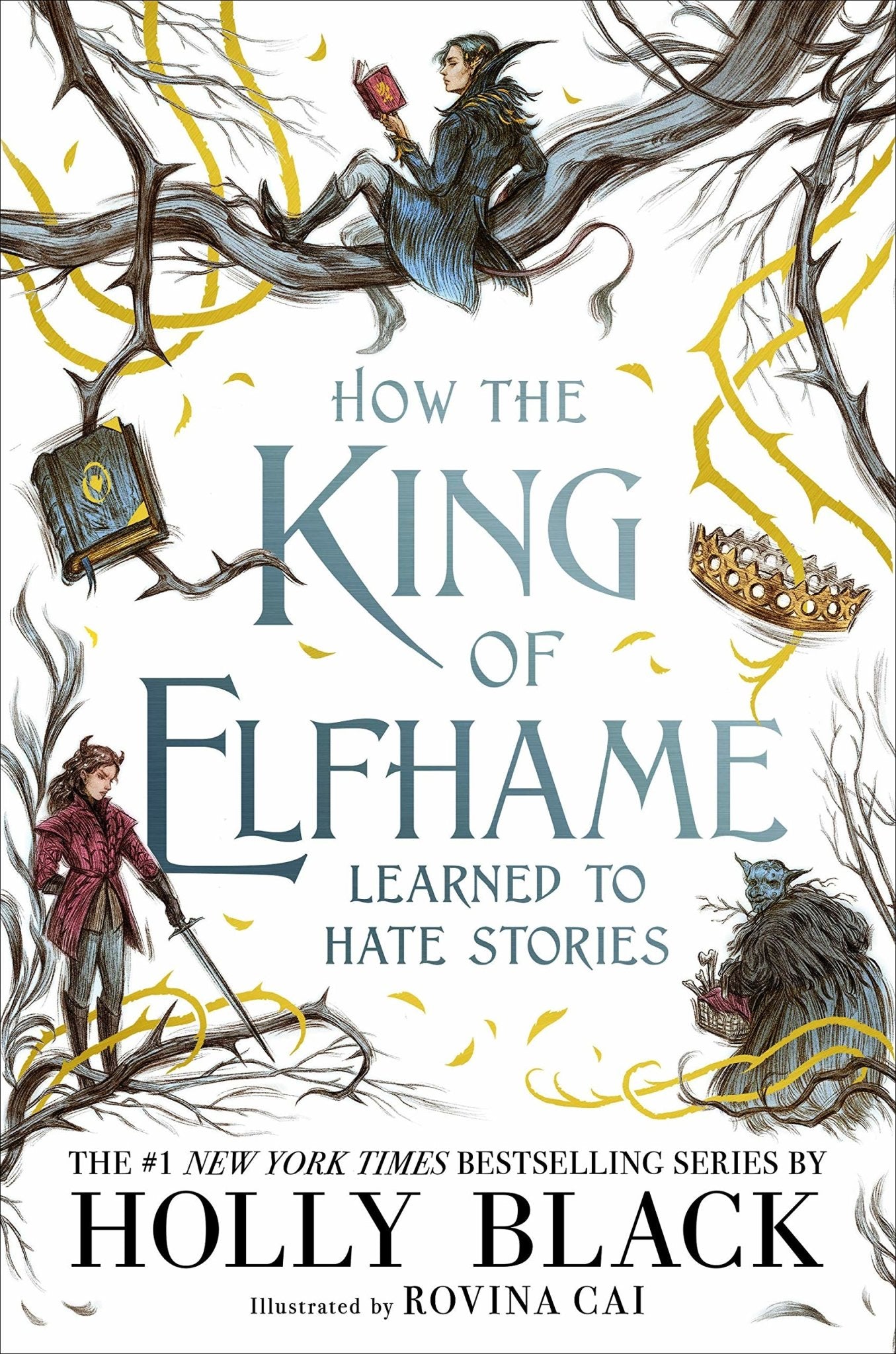 How the King of Elfhame Learned to Hate Stories ( Folk of the Air ) by Holly Black [Hardcover] - LV'S Global Media