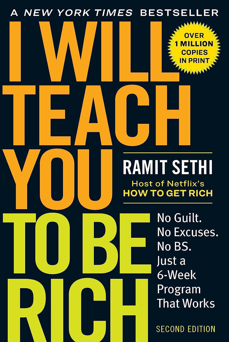 I Will Teach You to Be Rich: No Guilt. No Excuses. Just a 6-Week Program That Works by Ramit Sethi [Paperback] - LV'S Global Media