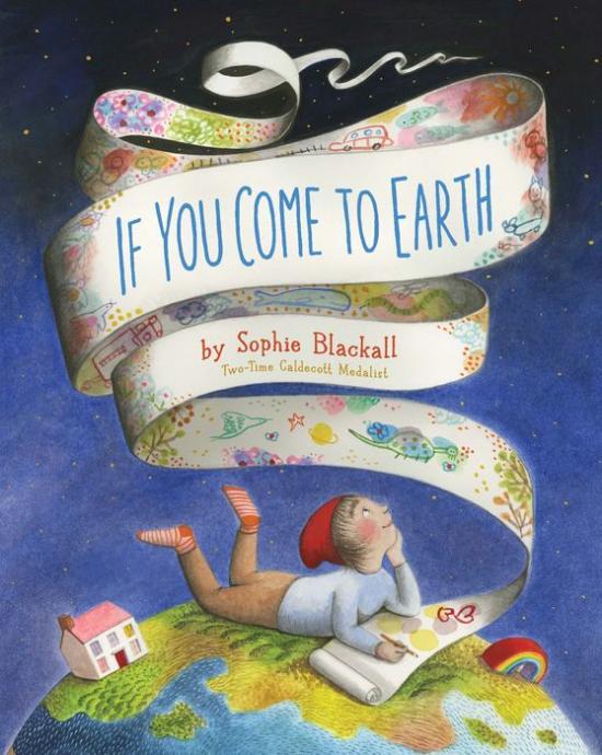 If You Come to Earth by Sophie Blackall [Hardcover Picture Book] - LV'S Global Media