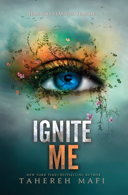 Ignite Me ( Shatter Me #3 ) by Tahereh Mafi [Paperback] - LV'S Global Media