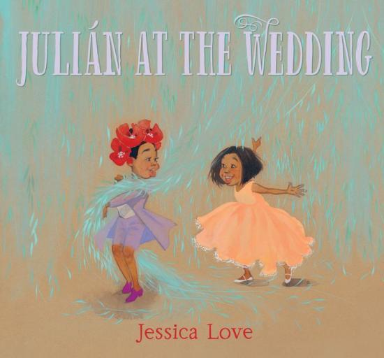 Julian at the Wedding by Jessica Love [Hardcover] - LV'S Global Media
