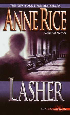 Lasher (Lives of Mayfair Witches #2) by Anne Rice [Mass Market] - LV'S Global Media