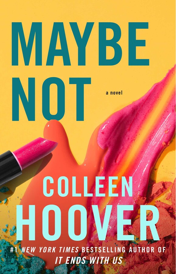 Maybe Not: A Novella (Maybe Someday #2) by Colleen Hoover [Paperback]