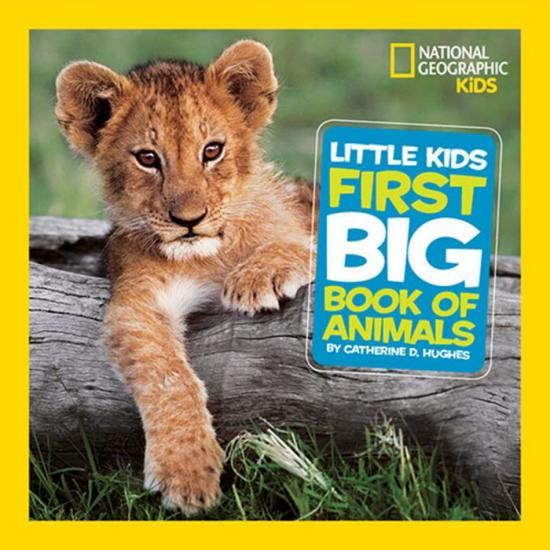 National Geographic Little Kids First Big Book of Animals by Catherine Hughes [Hardcover Picture Book] - LV'S Global Media