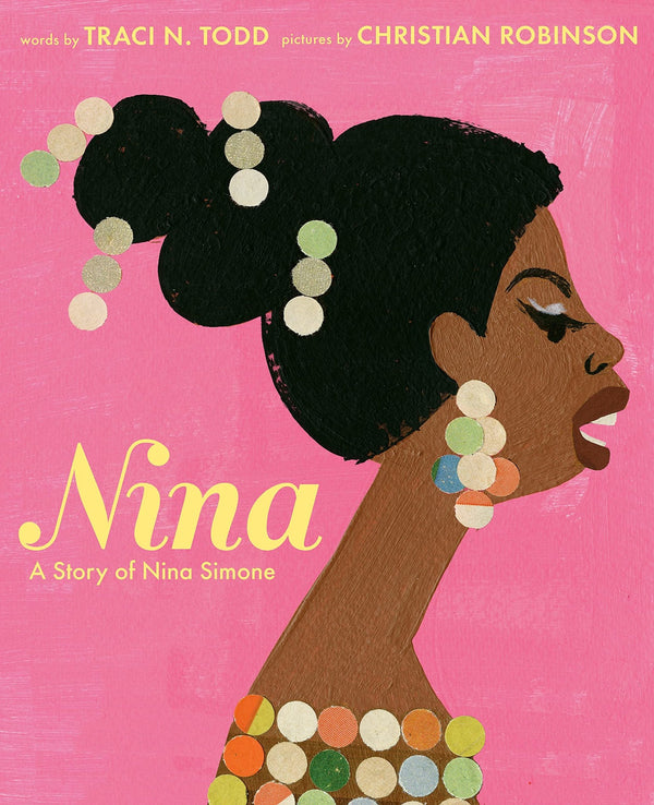Nina: A Story of Nina Simone by Traci Todd [Hardcover] - LV'S Global Media