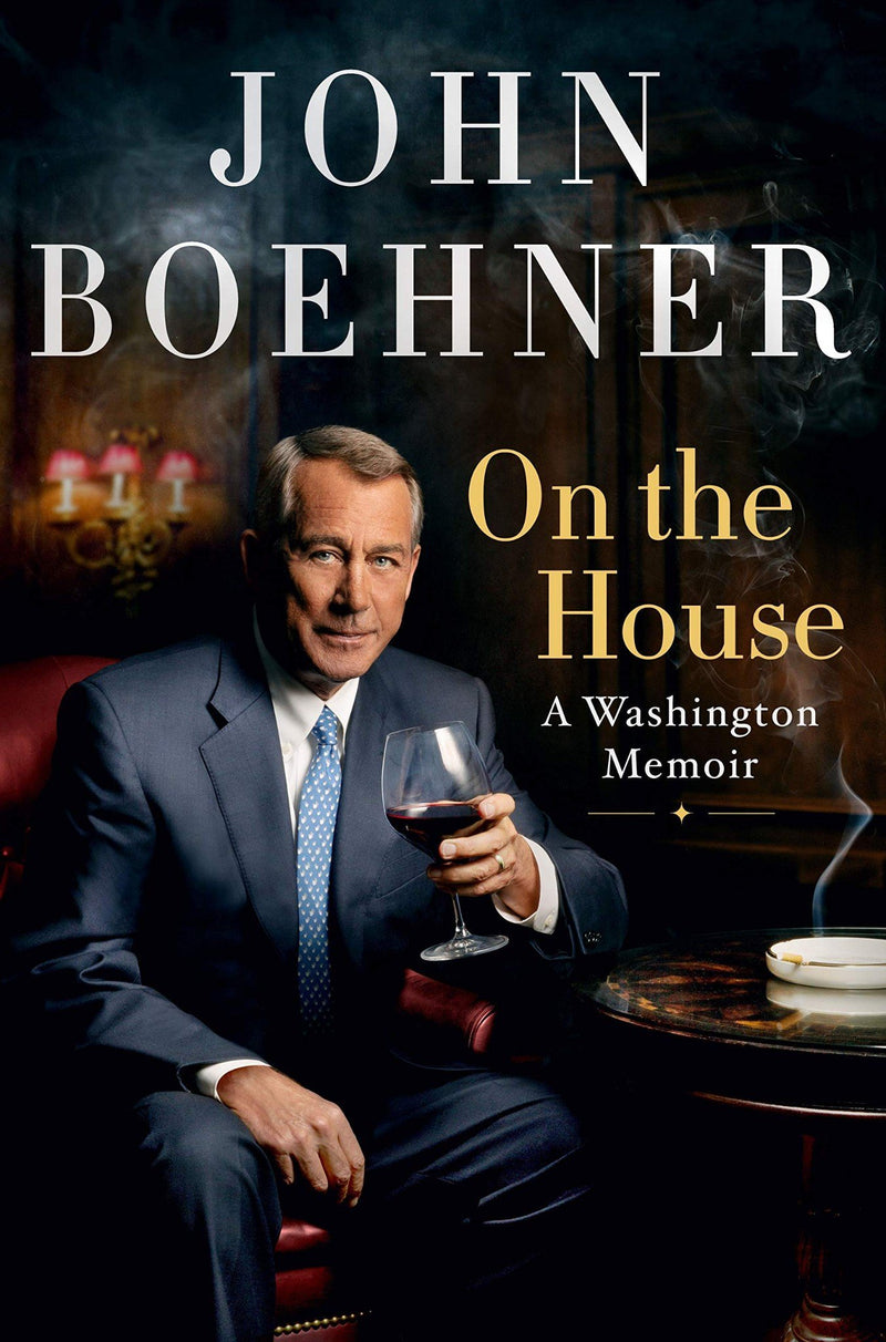 On the House: A Washington Memoir by John Boehner (2021, Hardcover) - LV'S Global Media
