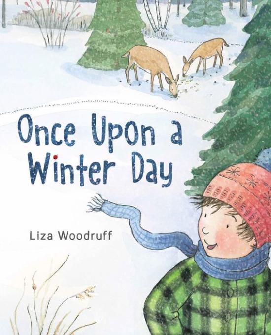 Once Upon a Winter Day by Liza Woodruff [Hardcover] - LV'S Global Media