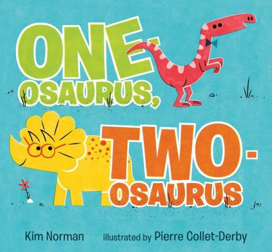 One-osaurus, Two-osaurus by Kim Norman [Hardcover] - LV'S Global Media